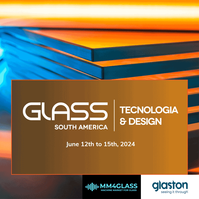 GLASTON MM4GLASS na GSA Glass South America 2024